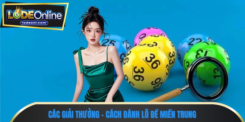 Các giải thưởng - cách đánh lô đề miền trung