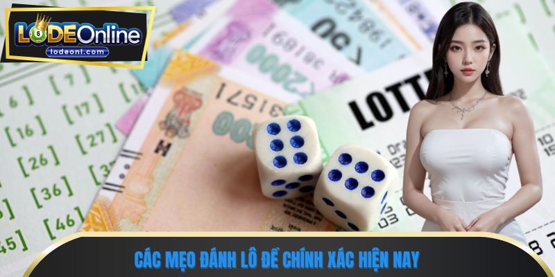 Các mẹo đánh lô đề chính xác hiện nay