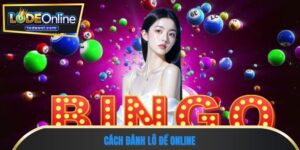 Cách đánh lô đề online