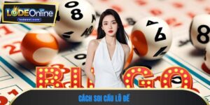 Cách soi cầu lô đề